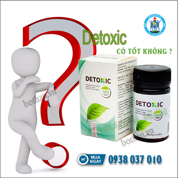 Sử dụng Detoxic có hại cho sức khỏe không